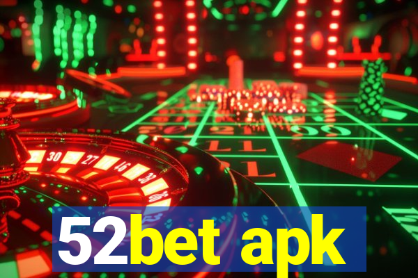 52bet apk